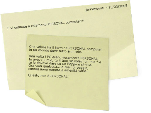 E vi ostinate a chiamarlo PERSONAL computer!!!